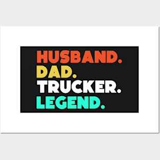 Husband.Dad.Trucker.Legend. Posters and Art